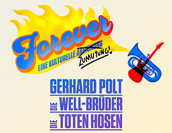 Gerhard Polt, die Well-Brüder & Die Toten Hosen